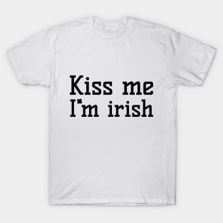 Kiss me, I'm Irish T-Shirt